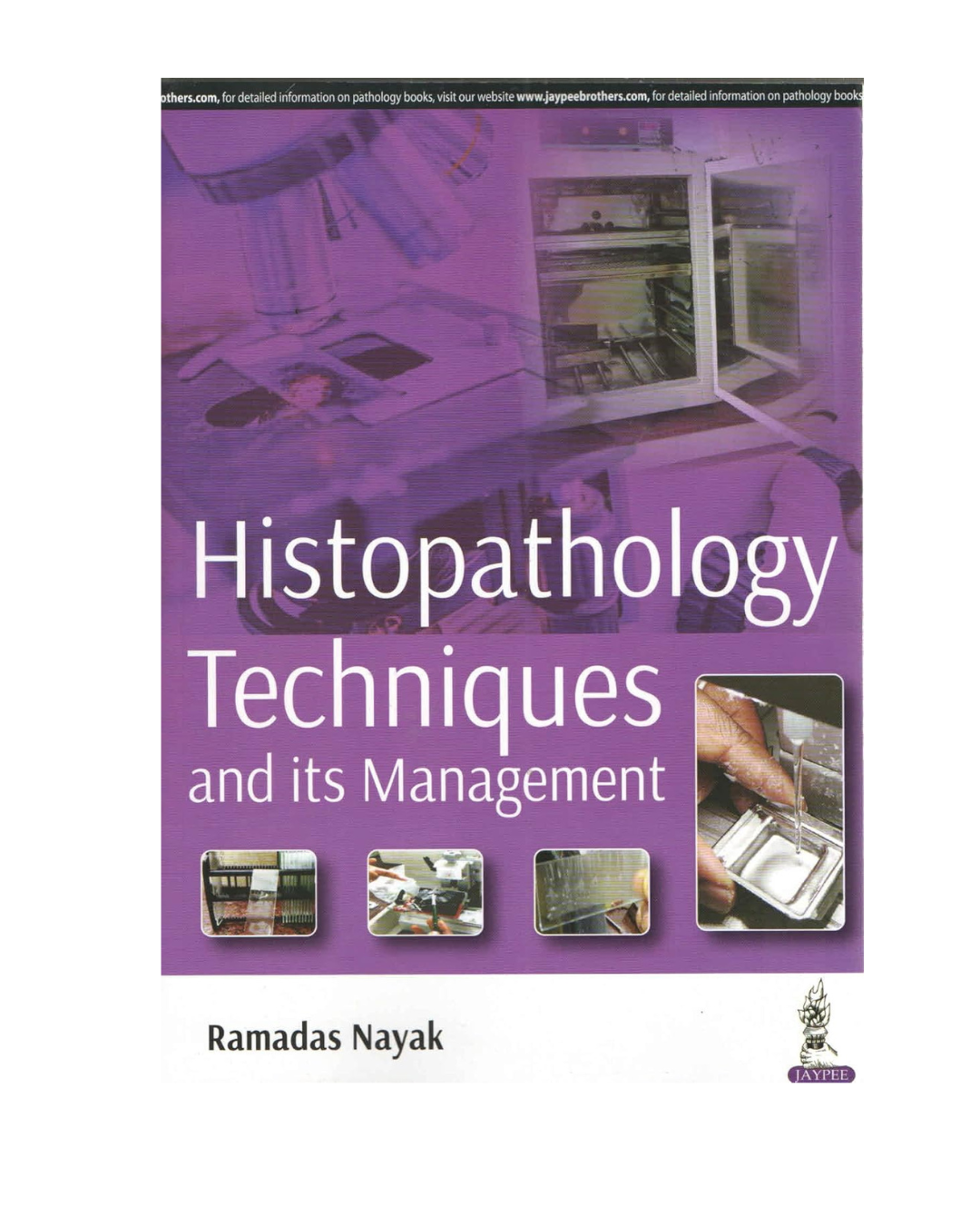 Histopathology Techniques and Its Management 1/E