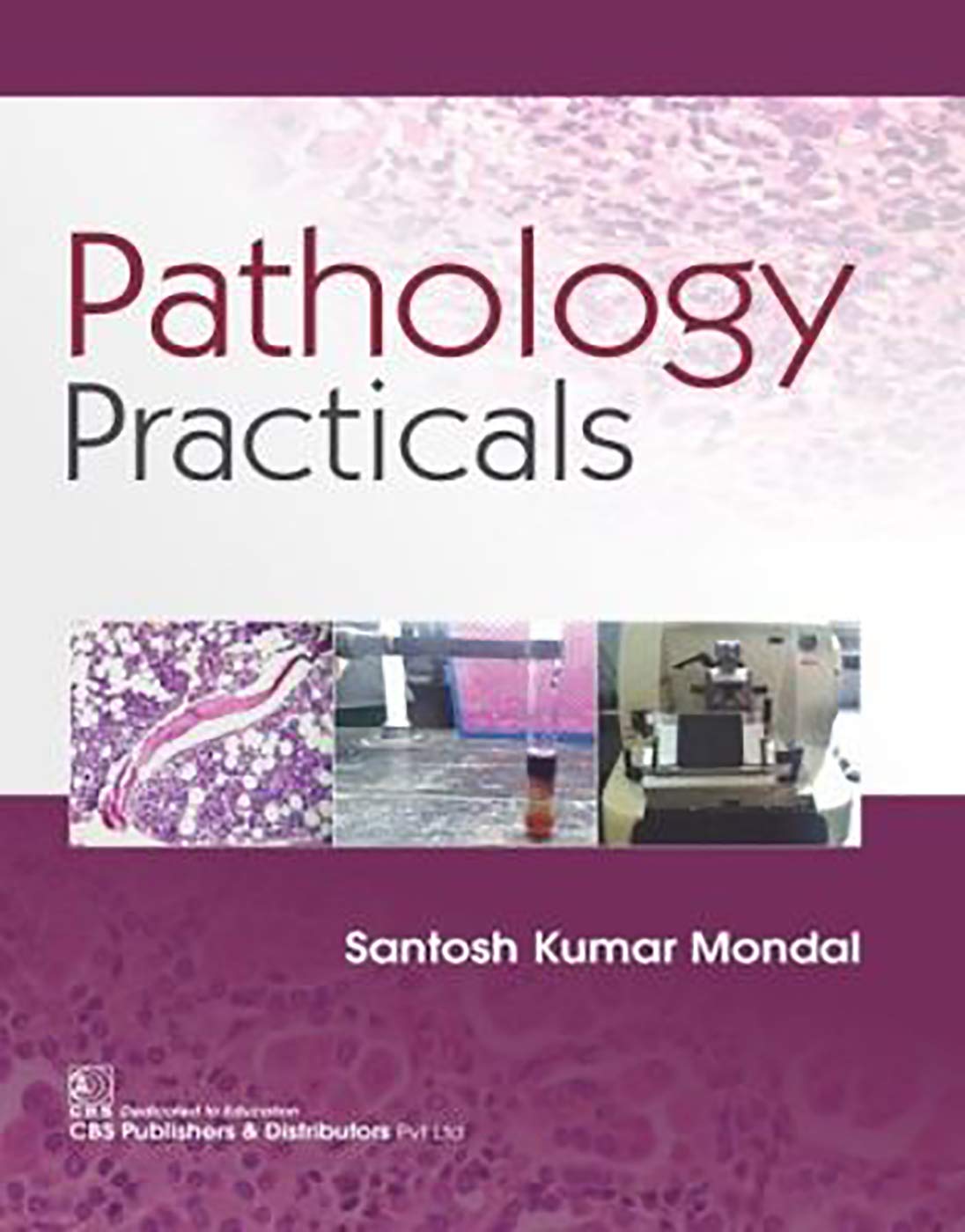 Pathology Practicals 1/E 2018