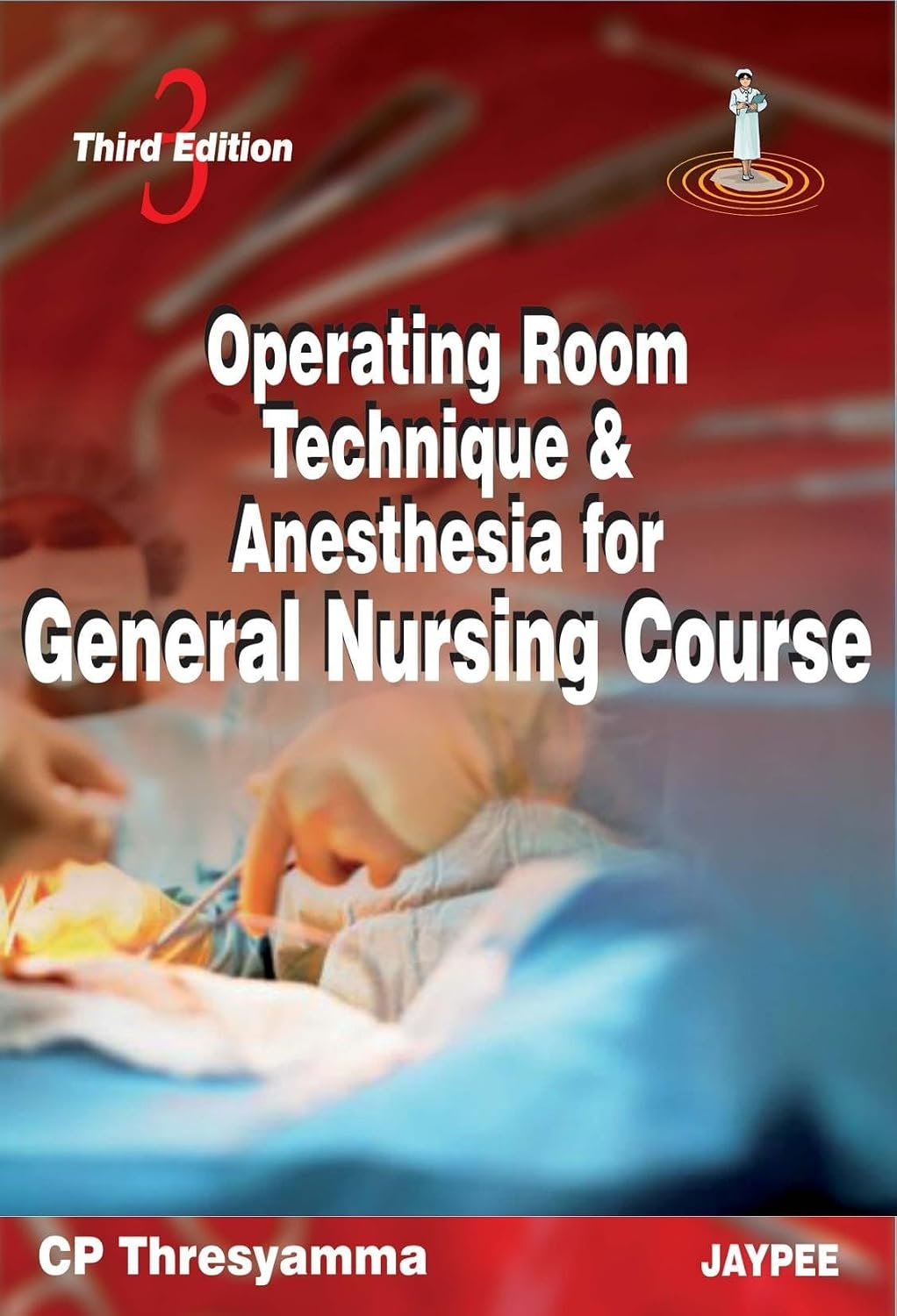 Operating Room Technique & Anesthesia for General Nursing Course