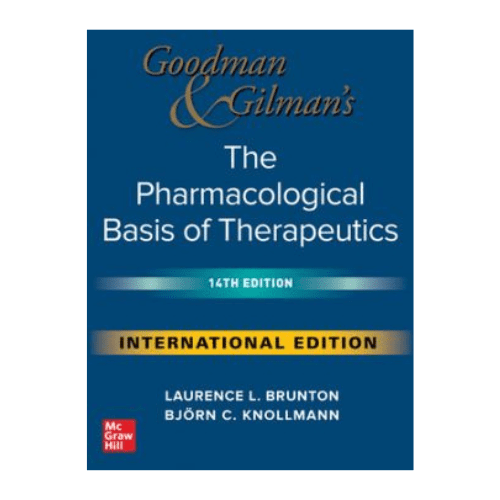 Goodman and Gilman's The Pharmacological Basis of Therapeutics 14ED (IE) (HB 2023)