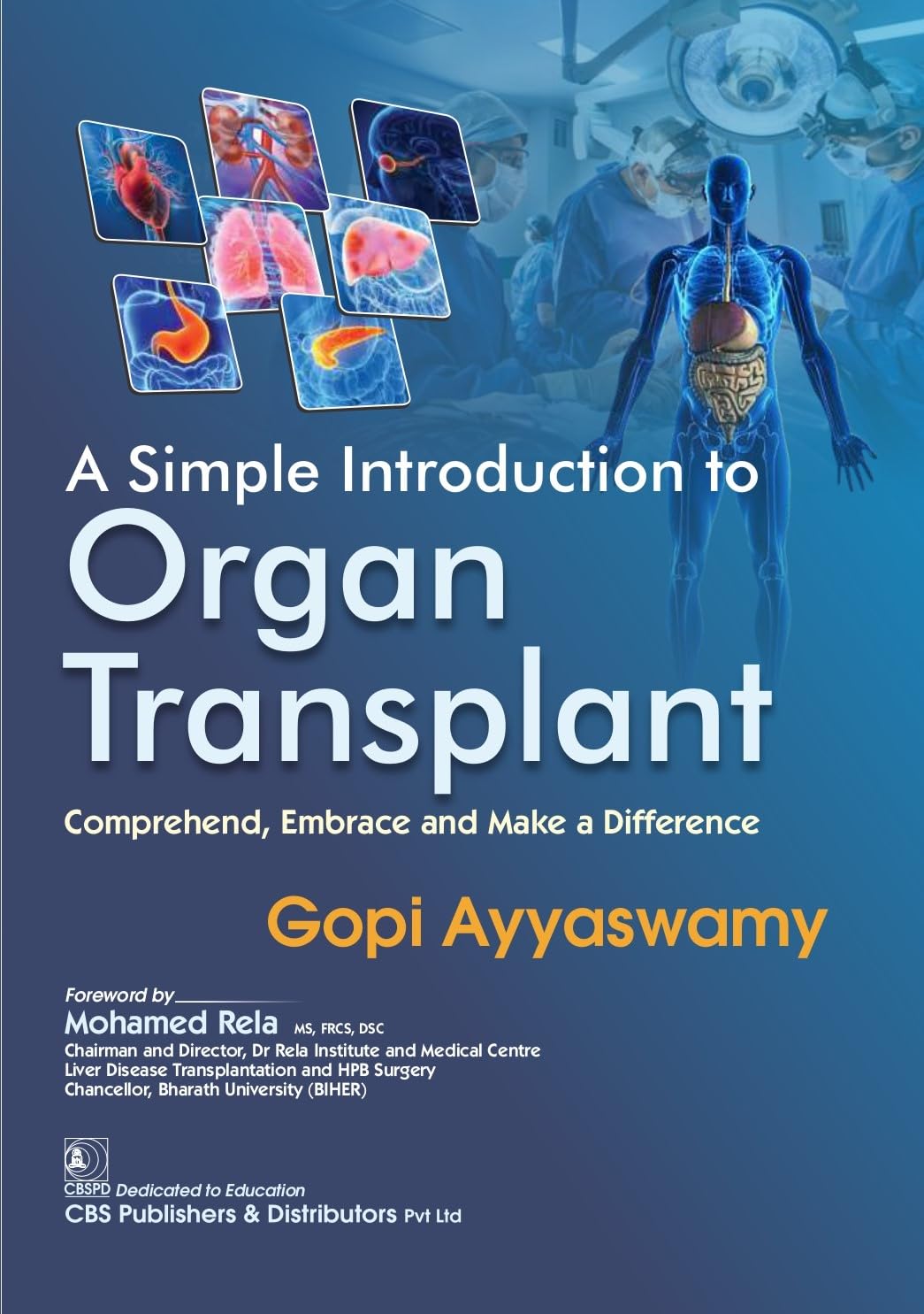 A Simple Introduction To Organ Transplant Comprehend Embrace And Make A Difference (Pb 2025)