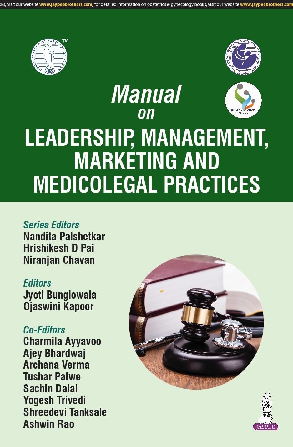 Manual on Leadership, Management, Marketing and Medicolegal Practices (Aicog 2025)