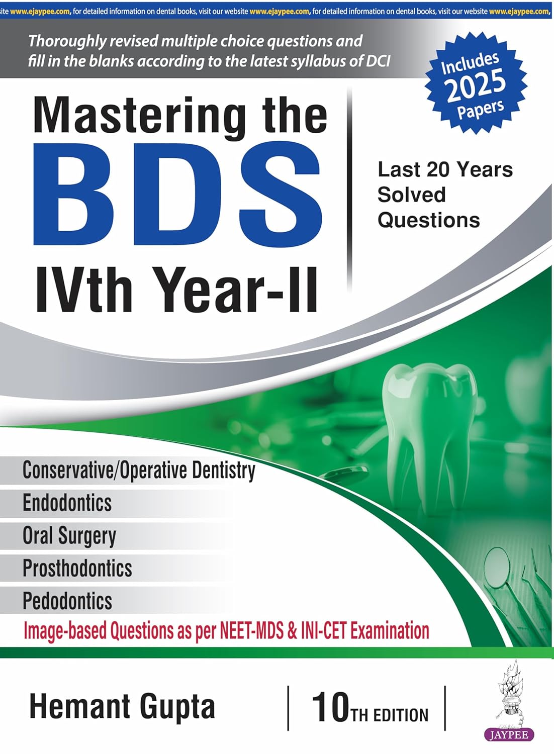 Mastering the Bds Ivth Year-II (Last 20 Years Solved Questions)