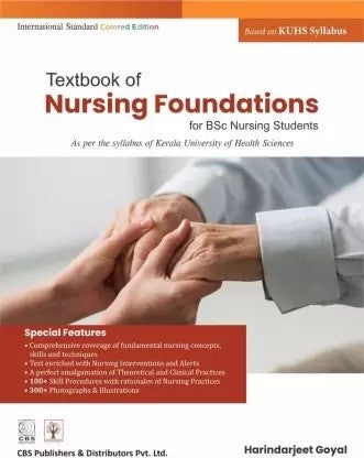 Textbook Of Nursing Foundations For Bsc Nursing As Per The Syllabus Of Kerala University Of Health Sciences (PB)