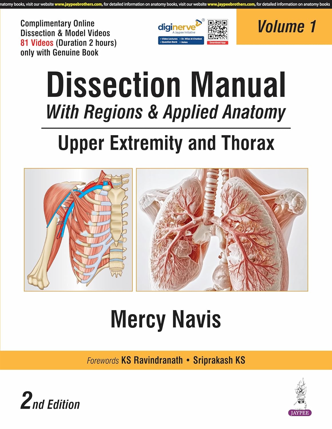 Dissection Manual with Regions & Applied Anatomy Upper Extremity and Thorax Vol.1