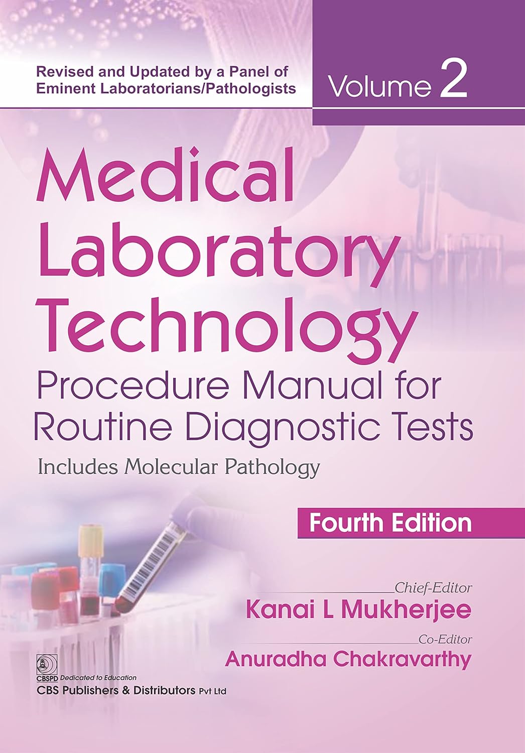 Medical Laboratory Technology Procedure Manual For Routine Diagnostic Tests Including Molecular Pathology 4e Vol 2 (PB)