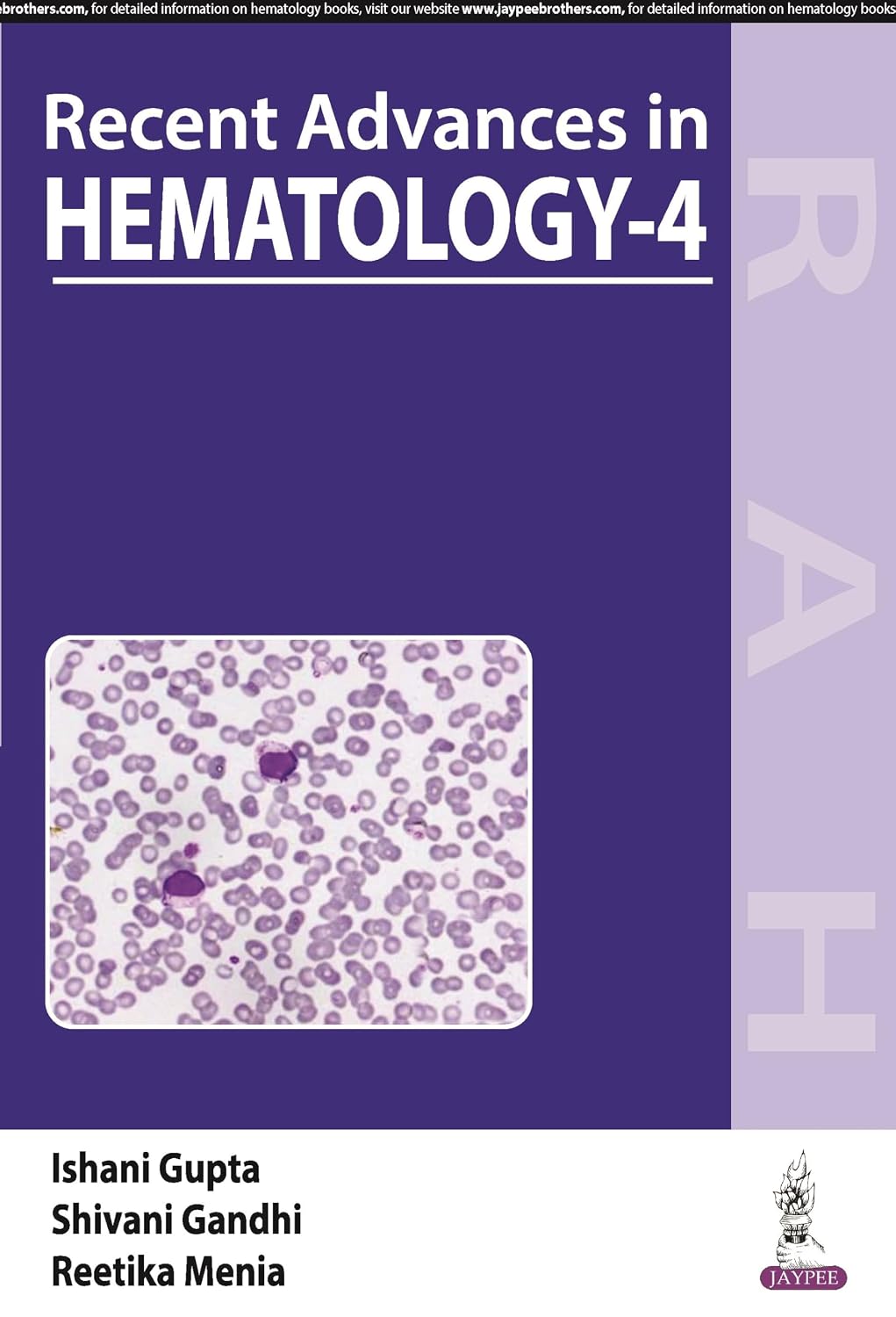 Recent Advances in Hematology- 4
