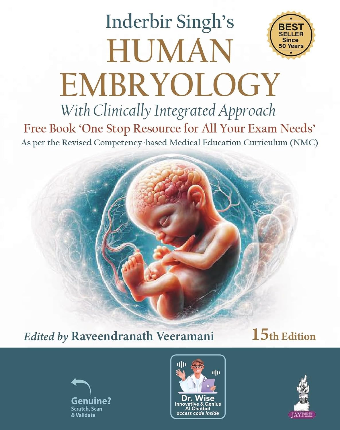 Inderbir Singh’s Human Embryology with One Stop Resource for All Your Exam Needs in Human Embryology 15th 2027
