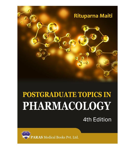 Postgraduate Topics in Pharmacology (HB) 4/E 2025