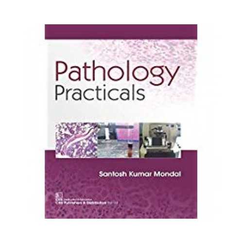 Pathology Practicals 1/E 2018
