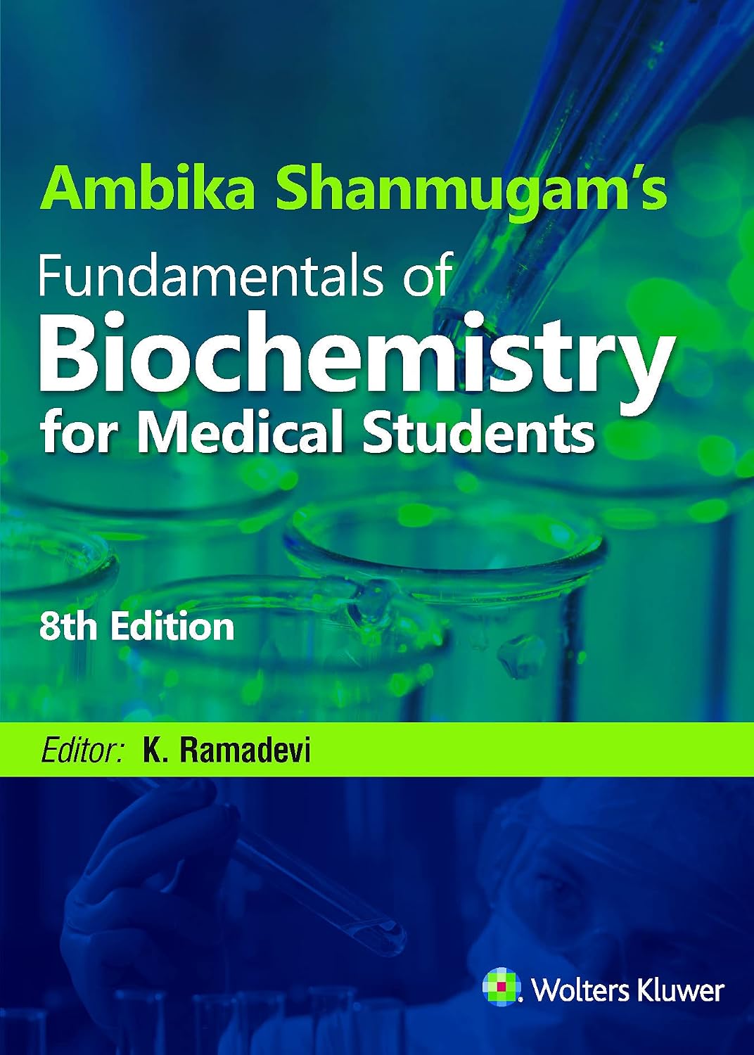 Ambika Shanmugam’s Fundamentals of Biochemistry for Medical Students