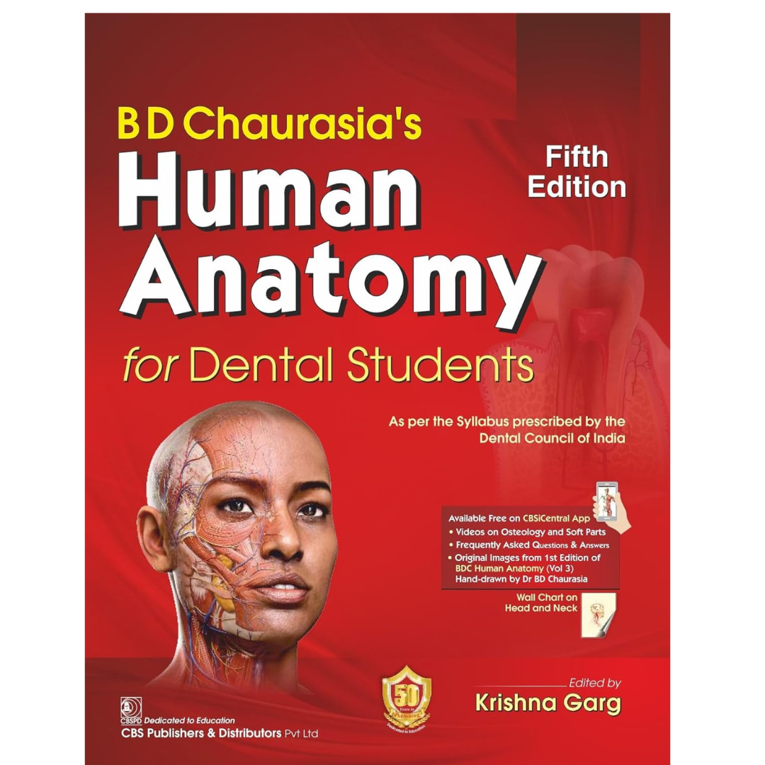 BD Chaurasia's Human Anatomy for Dental Students 5ed (PB 2024)