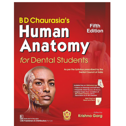 BD Chaurasia's Human Anatomy for Dental Students 5ed (PB 2024)