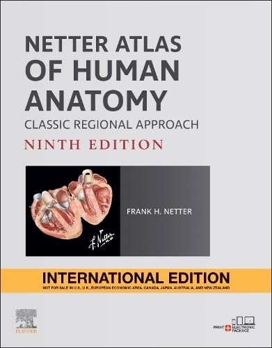 Netter Atlas of Human Anatomy: Classic Regional Approach, 9th Edition (International Edition)