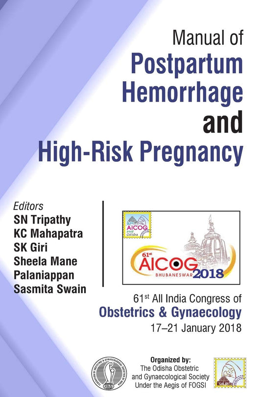 Aicog Manual of Postpartum Hemorrhage and High-Risk Pregnancy