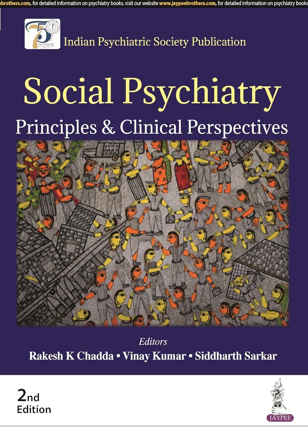 SOCIAL PSYCHIATRY: PRINCIPLES & CLINICAL PERSPECTIVES 2/E 2024