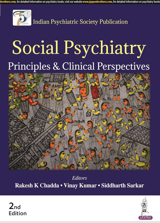 SOCIAL PSYCHIATRY: PRINCIPLES & CLINICAL PERSPECTIVES 2/E 2024