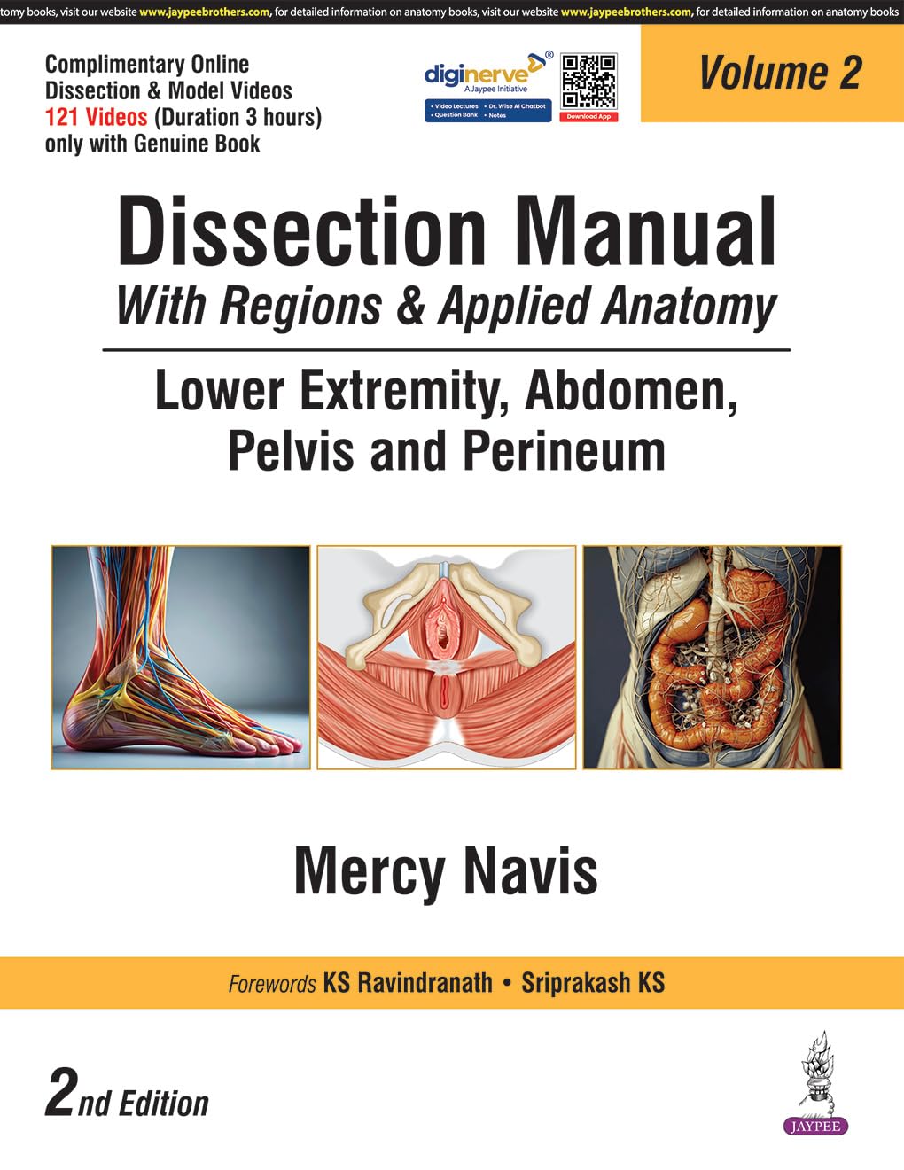 Dissection Manual with Regions & Applied Anatomy Lower Extremity Abdomen Pelvis and Perineum Vol.2
