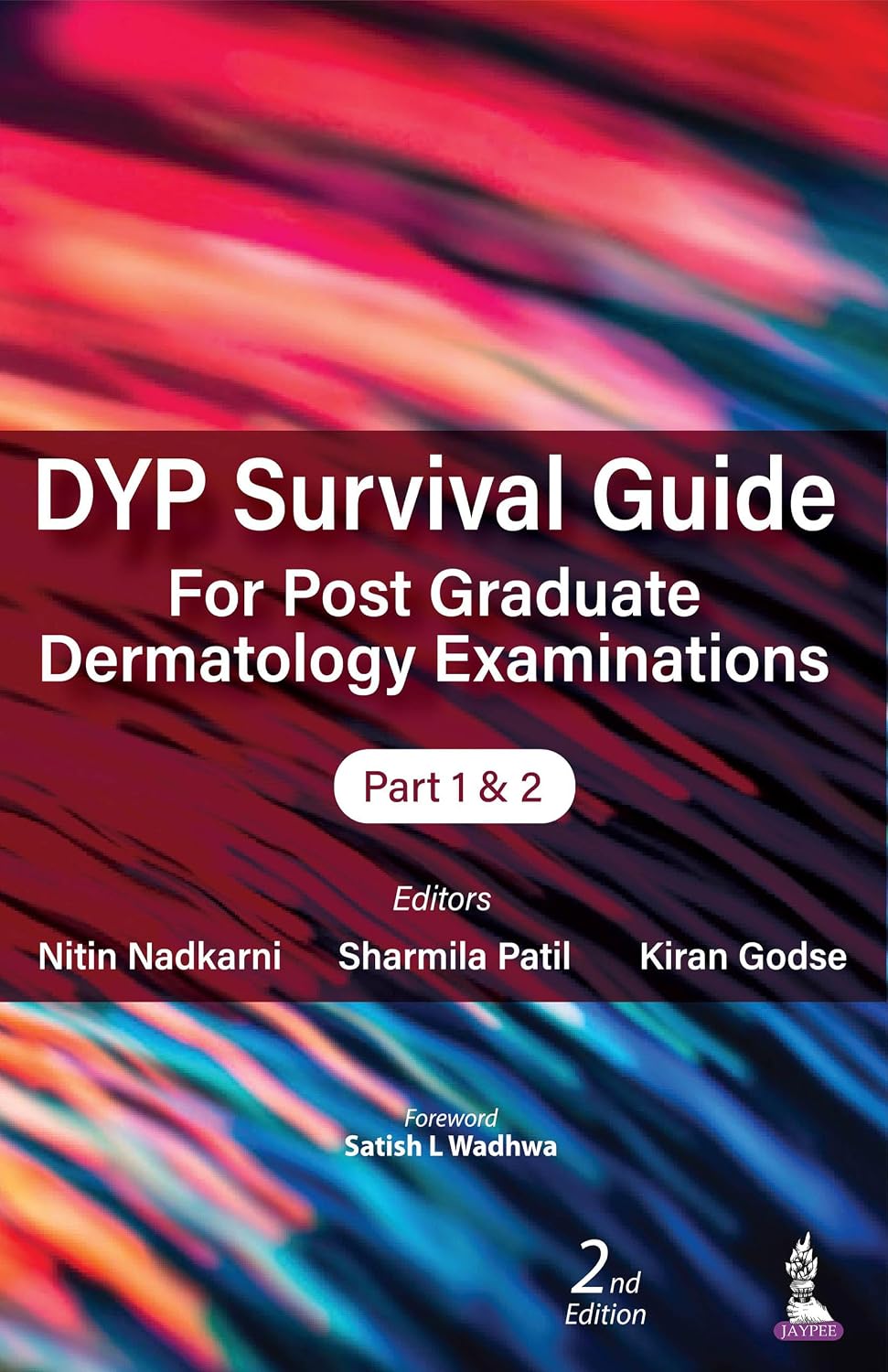 Dyp Survival Guide for Post Graduate Dermatology Examinations (Part 1& 2)