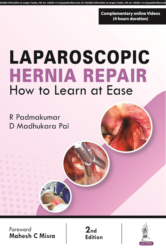 LAPAROSCOPIC HERNIA REPAIR: HOW TO LEARN AT EASE 2/E 2024