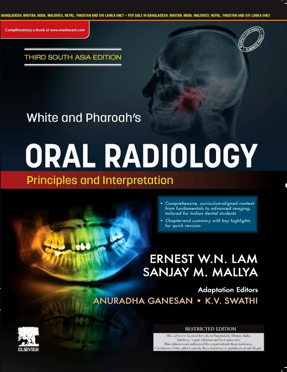 White & Pharoah's Oral Radiology: Principles and Interpretation, 3rd South Asia Edition