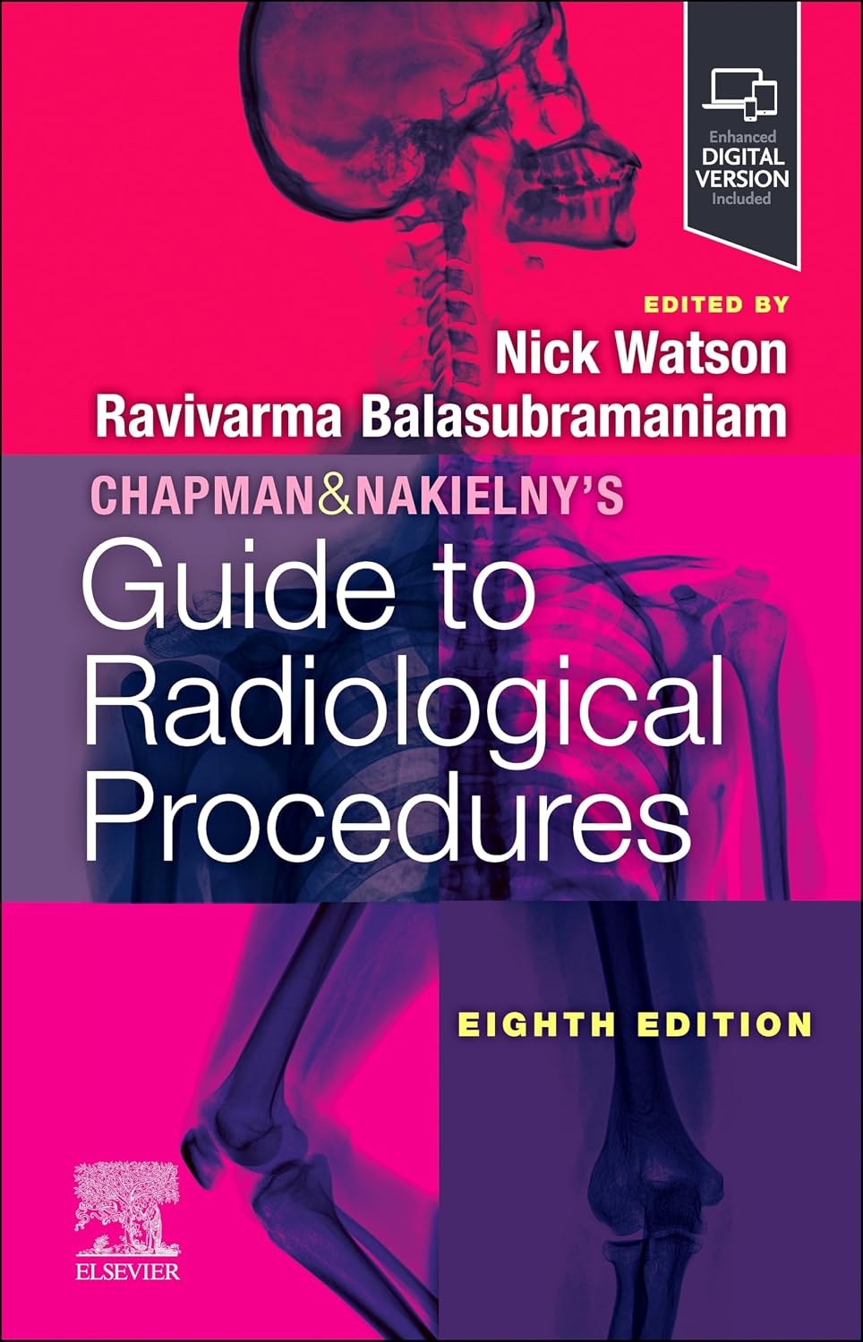 Chapman And Nakielnys Guide To Radiological Procedures With Access Code 8e (PB)