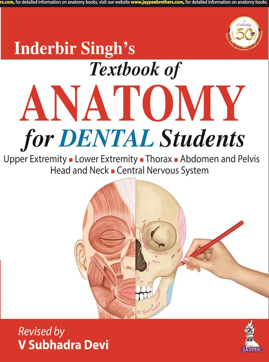 Inderbir Singh’S Textbook of Anatomy for Dental Students