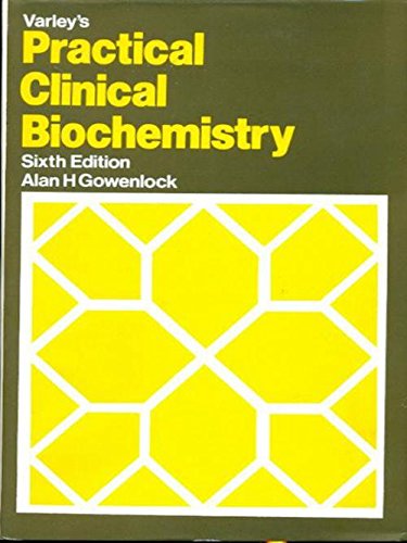 Varley’S Practical Clinical Biochemistry 6th/2022 (8thReprint 2022)by Alan H Gowenlock