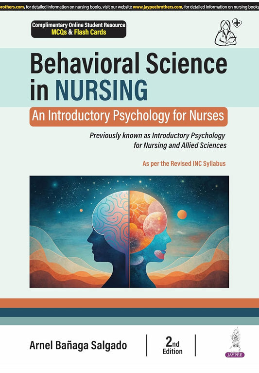 Behavioral Science in Nursing (An Introductory Psychology for Nurses)