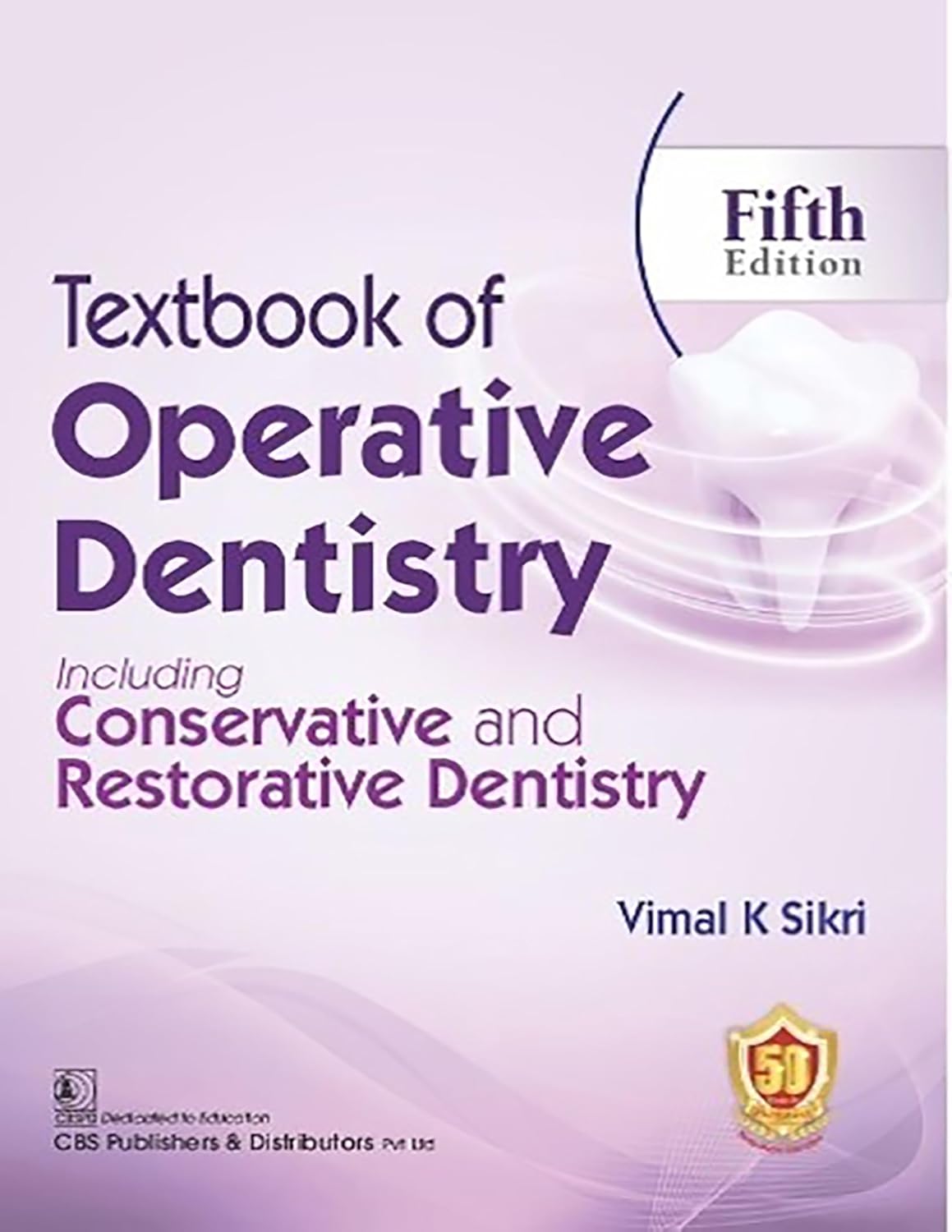 TEXTBOOK OF OPERATIVE DENTISTRY INCLUDING CONSERVATIVE AND RESTORATIVE DENTISTRY 5ED (PB 2024)