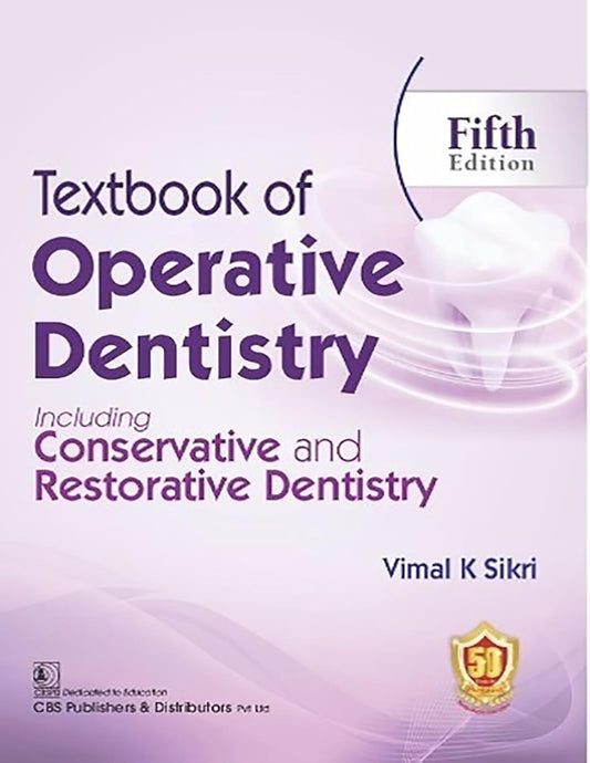 TEXTBOOK OF OPERATIVE DENTISTRY INCLUDING CONSERVATIVE AND RESTORATIVE DENTISTRY 5ED (PB 2024)
