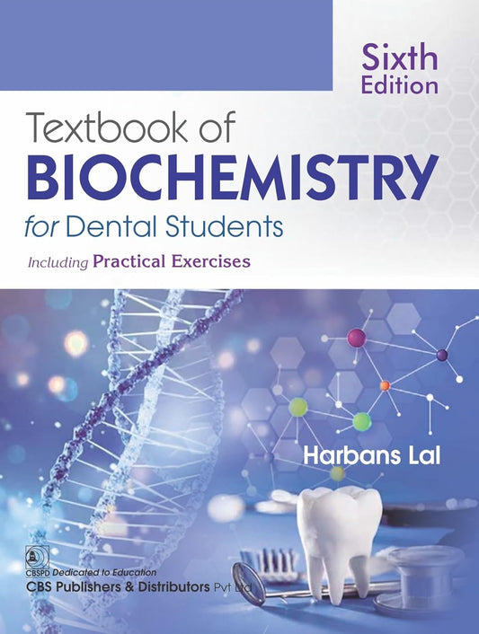 Textbook Of Biochemistry For Dental Students Including Practical Exercise 6Ed (PB)