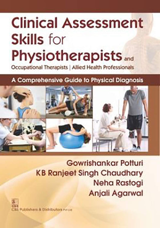 Clinical Assessment Skills For Physiotherapists and Occupational Therapists: Allied Health Professionals