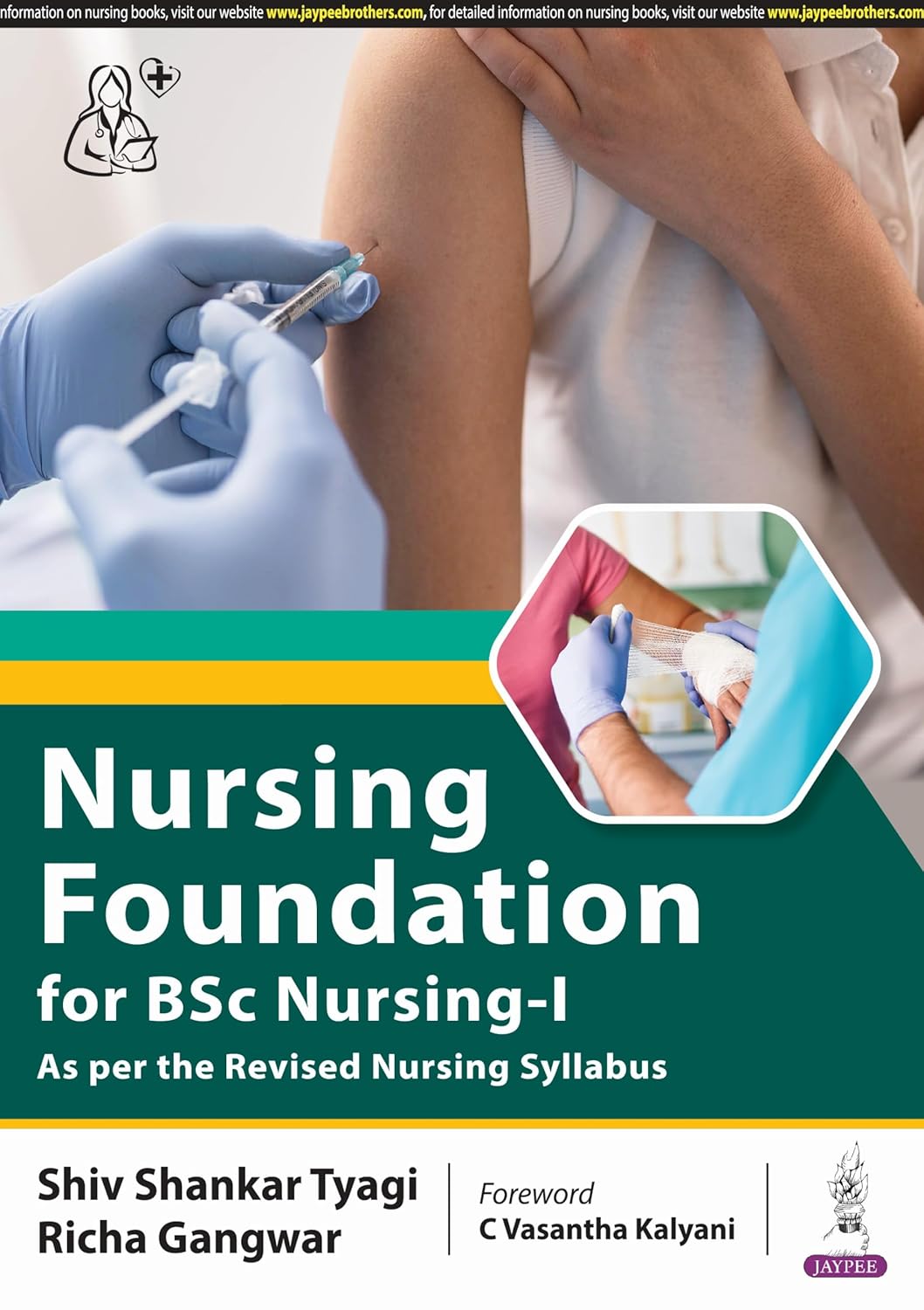Nursing Foundation for Bsc Nursing-1 As Per the Revised Nursing Syllabus