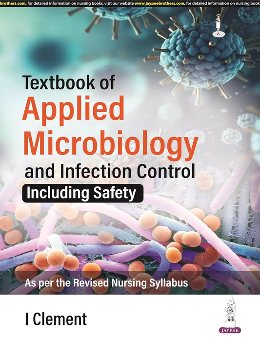 Textbook of Applied Microbiology and Infection Control (Including Safety)