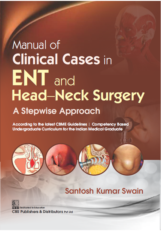 Manual Of Clinical Cases In Ent And Head Neck Surgery A Stepwise Approach (PB)