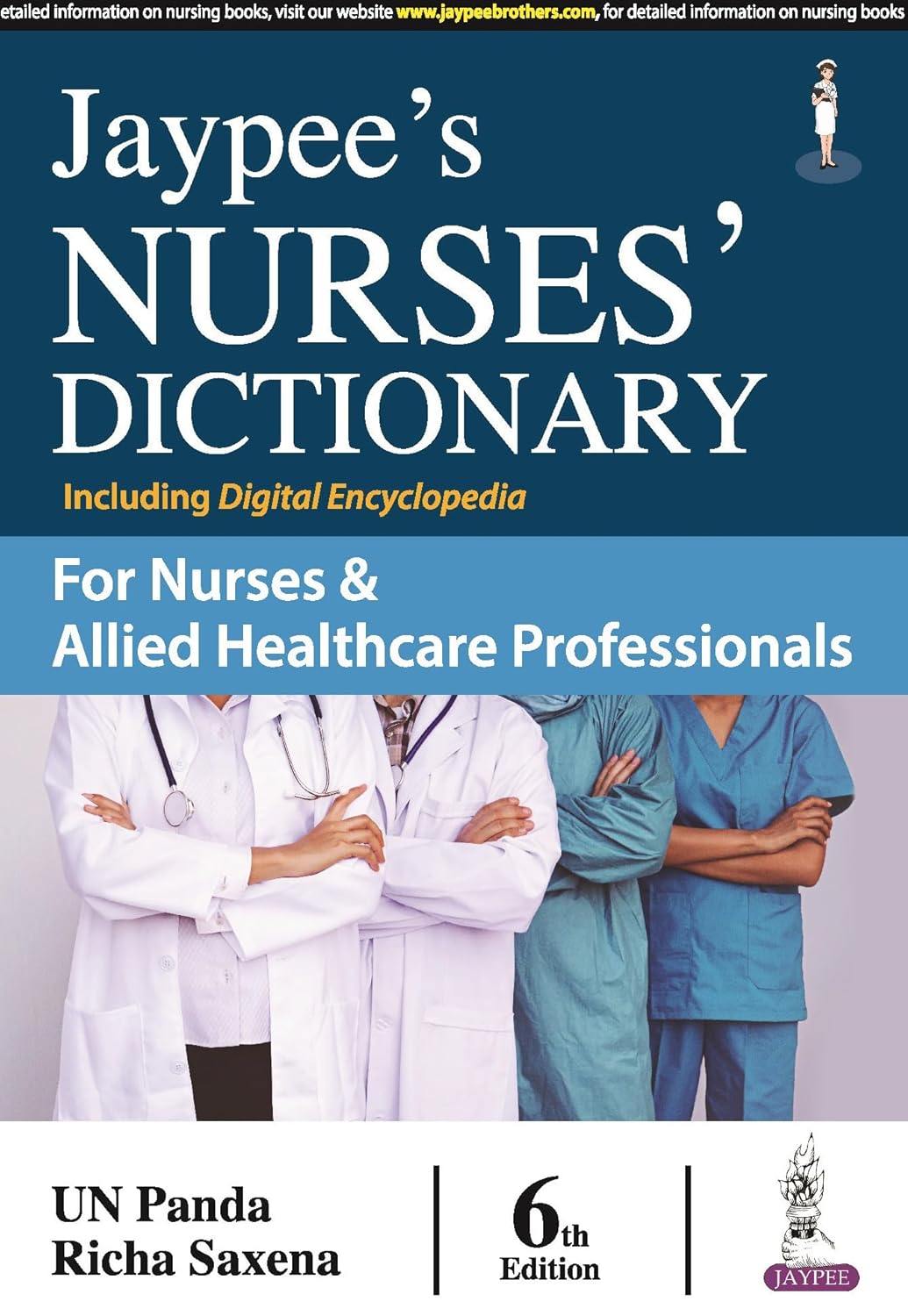 Jaypee'S Nurses' Dictionary for Nurses & Allied Healthcare Professionals