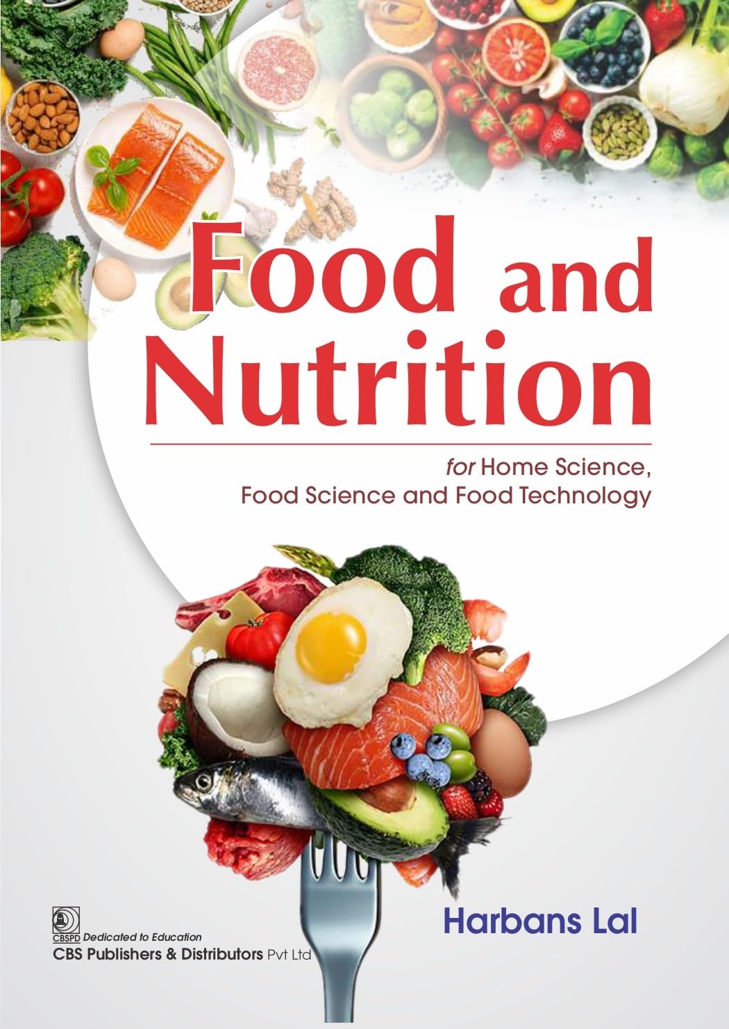 Food and Nutrition For Home Science Food Science And Food Technology (PB)