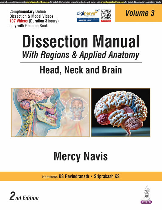 Dissection Manual with Regions & Applied Anatomy Head, Neck and Brain Vol.3