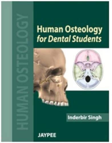 HUMAN OSTEOLOGY FOR DENTAL STUDENTS