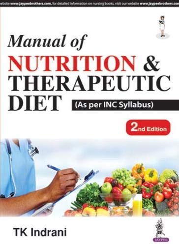 Manual of Nutrition & Therapeutic Diet (As Per Inc Syllabus)