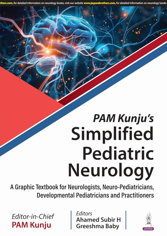 Pam Kunju'S Simplified Pediatric Neurology