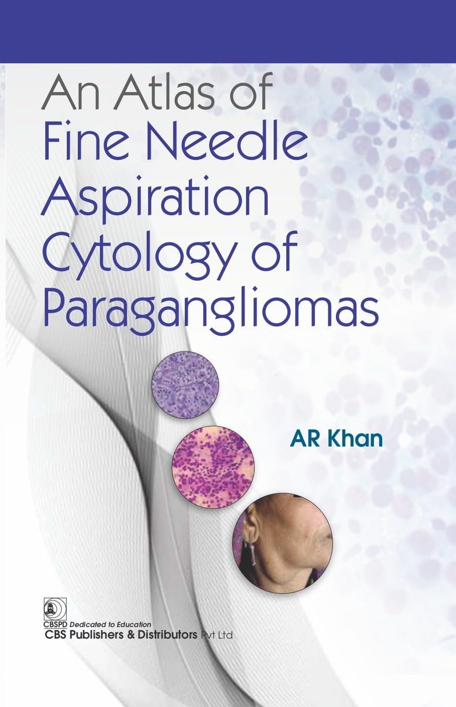 An Atlas of Fine Needle Aspiration Cytology and Paraganglimas (HB)