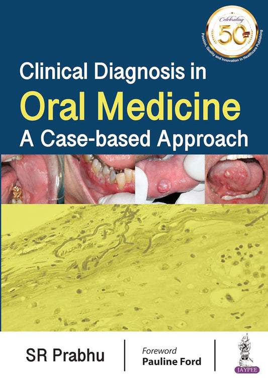 Clinical Diagnosis in Oral Medicine: a Case-Based Approach