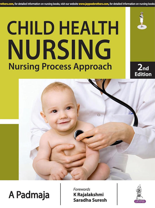 Child Health Nursing: Nursing Process Approach
