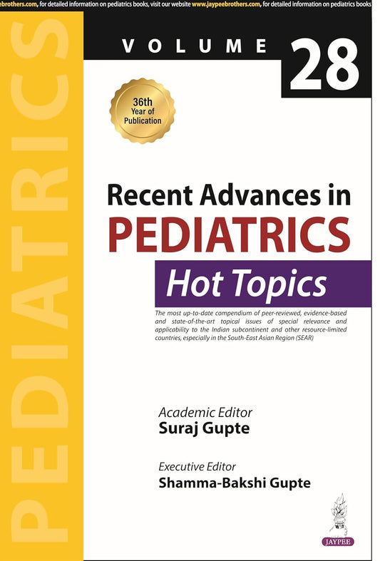 Recent Advances in Pediatrics Hot Topics (Volume 28)