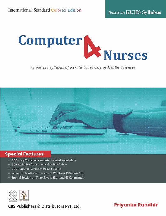 Computer 4 Nurses As Per The Syllabus Of Kerala University Of Health Sciences (PB)
