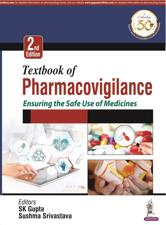 Textbook of Pharmacovigilance: Ensuring the Safe Use of Medicine