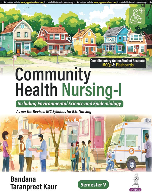 Community Health Nursing-I (Including Environmental Science and Epidemiology)