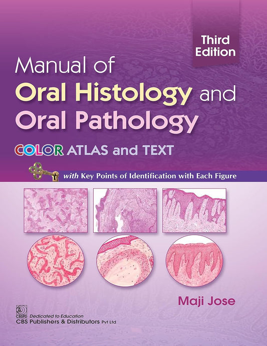 Manual Of Oral Histology And Oral Pathology Color Atlas And Text 3e (PB)